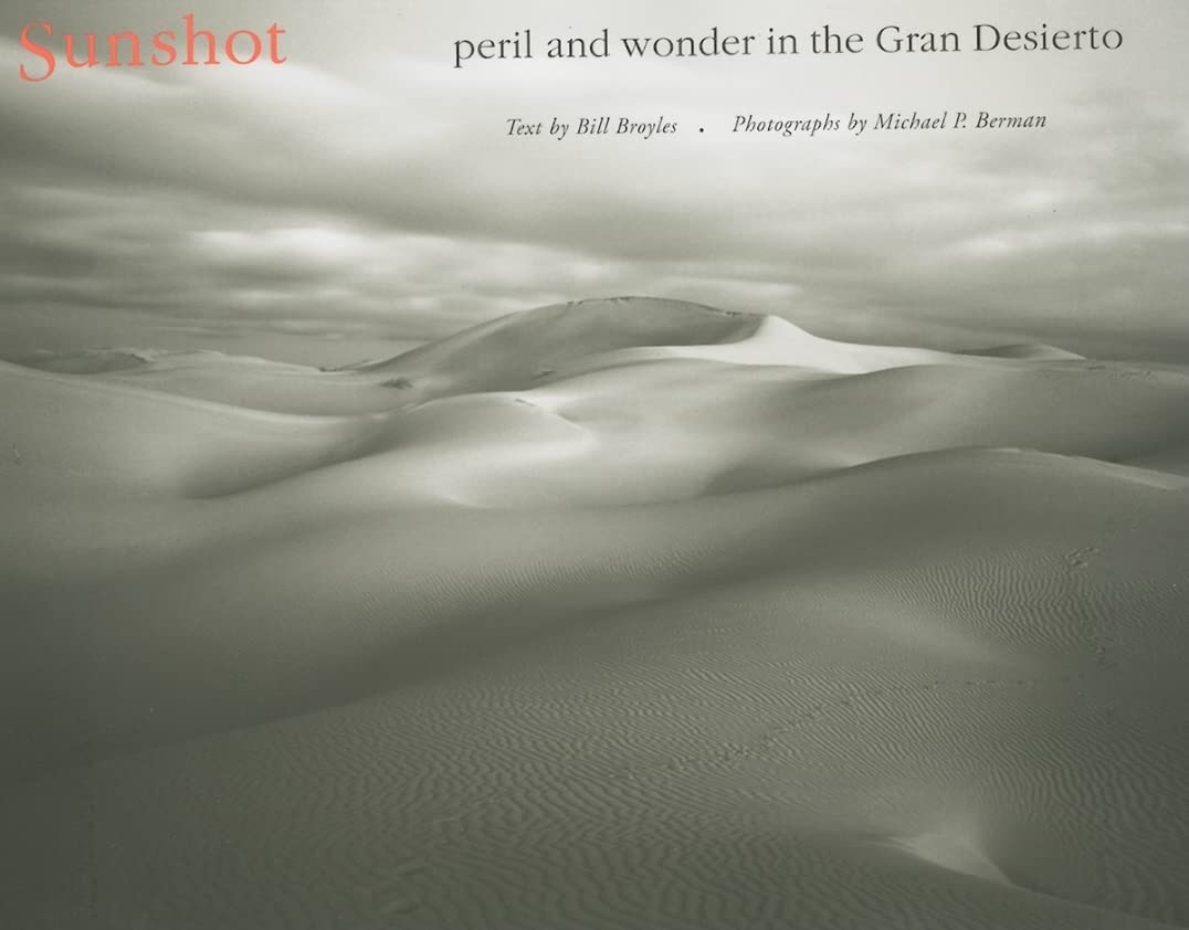 Sunshot: Peril And Wonder In The Gran Desierto (Southwest Center Series),Used