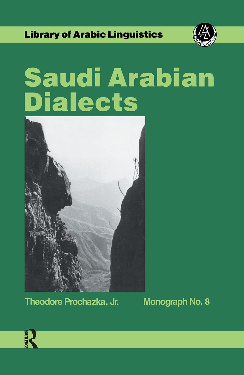 Saudi Arabian Dialects (Library of Arabic Linguistics, Monograph No. 8),Used