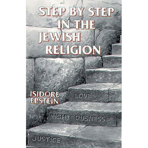 Step by Step in the Jewish Religion,New