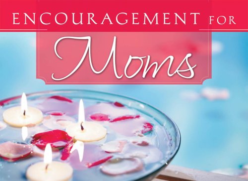 ENCOURAGEMENT FOR MOMS (Life's Little Book of Wisdom),Used