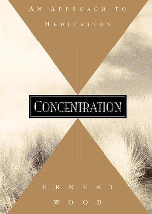 Concentration: An Approach To Meditation (Quest Books),Used
