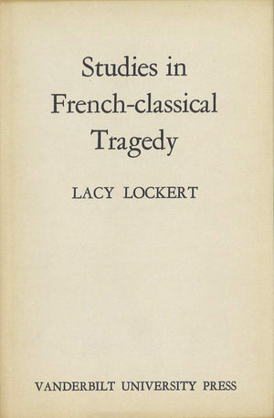 Studies In Frenchclassical Tragedy,Used