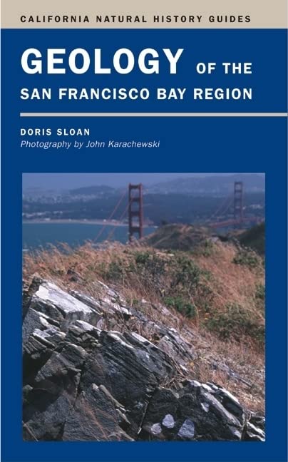 Geology of the San Francisco Bay Region (Volume 79) (California Natural History Guides),Used
