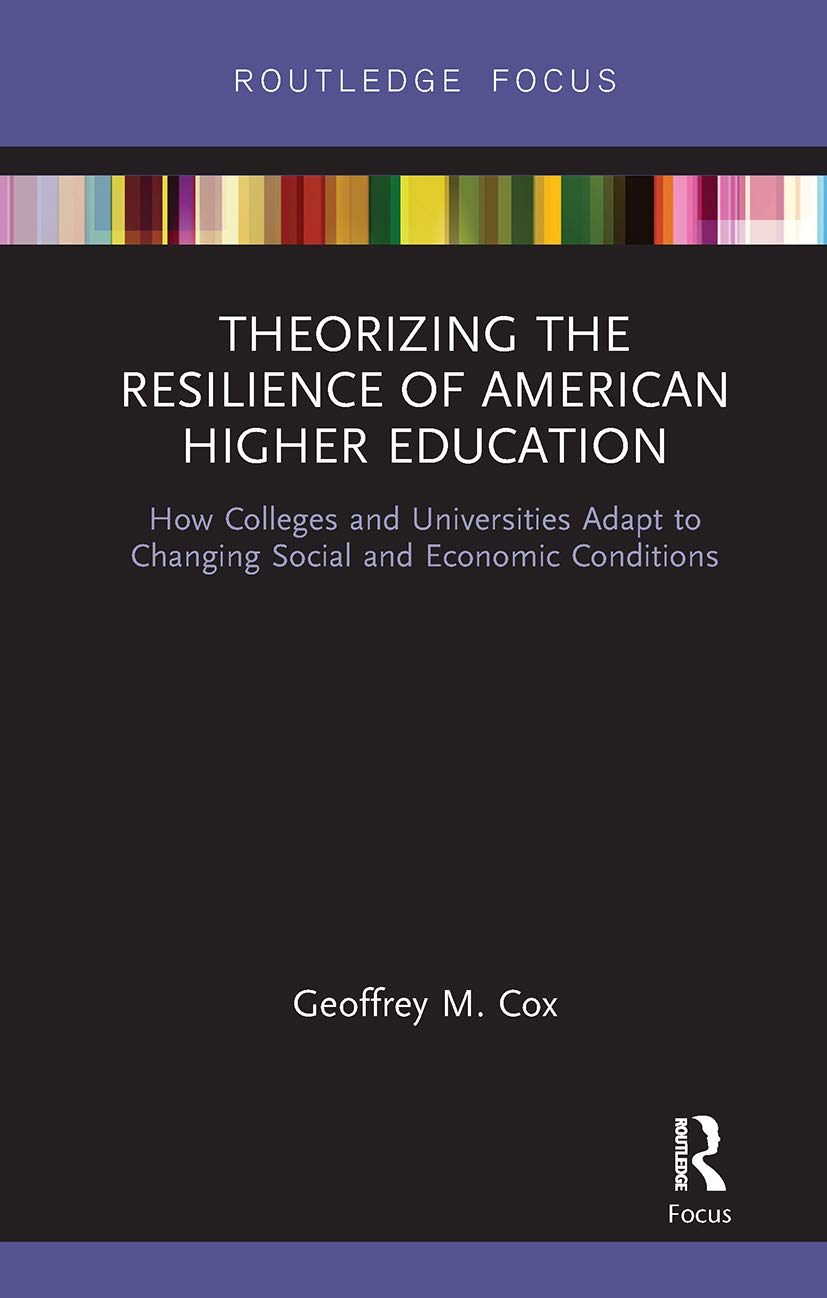 Theorizing the Resilience of American Higher Education,Used