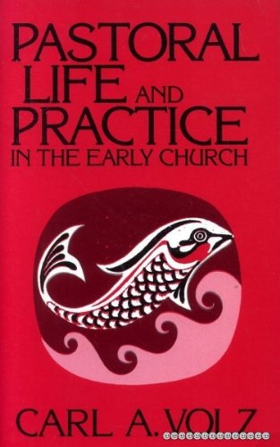 Pastoral Life and Practice in the Early Church,Used