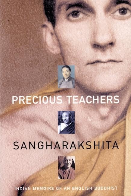 Precious Teachers: Indian Memoirs Of An English Buddhist