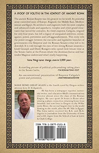 Make Rome Great Again: An Inaccurate Novel of Political Plunder, Lavish Lifestyle, Incest and Insanity,Used