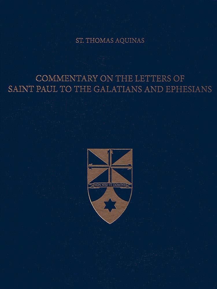 Commentary On The Letters Of Saint Paul To The Galatians And Ephesians (Latinenglish Edition),Used