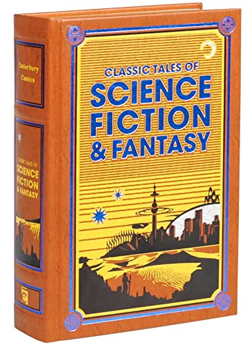 Classic Tales Of Science Fiction & Fantasy (Leatherbound Classics)