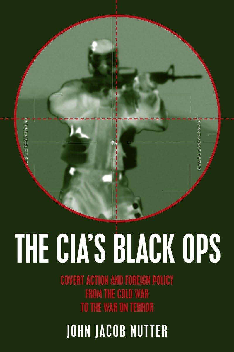 The CIA's Black Ops: Covert Action, Foreign Policy, and Democracy,Used