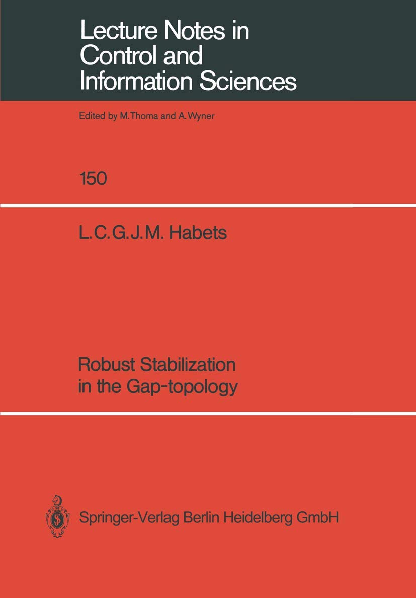 Robust Stabilization In The Gaptopology (Lecture Notes In Control And Information Sciences, 150),Used