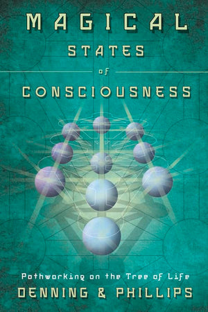 Magical States of Consciousness: Pathworking on the Tree of Life (Llewellyn's Inner Guide),Used