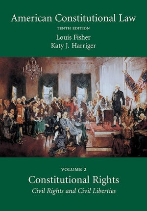 American Constitutional Law: Constitutional Rights: Civil Rights and Civil Liberties (Volume 2),Used