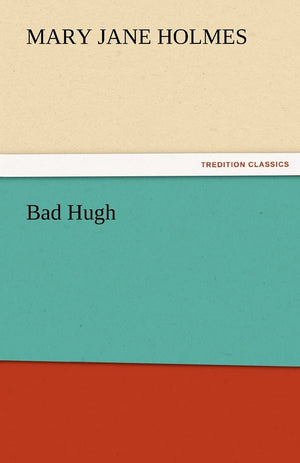 Bad Hugh,Used