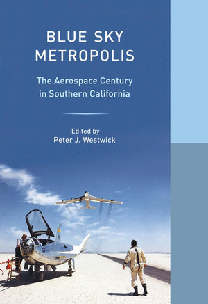 Blue Sky Metropolis (Western Histories) -Like New