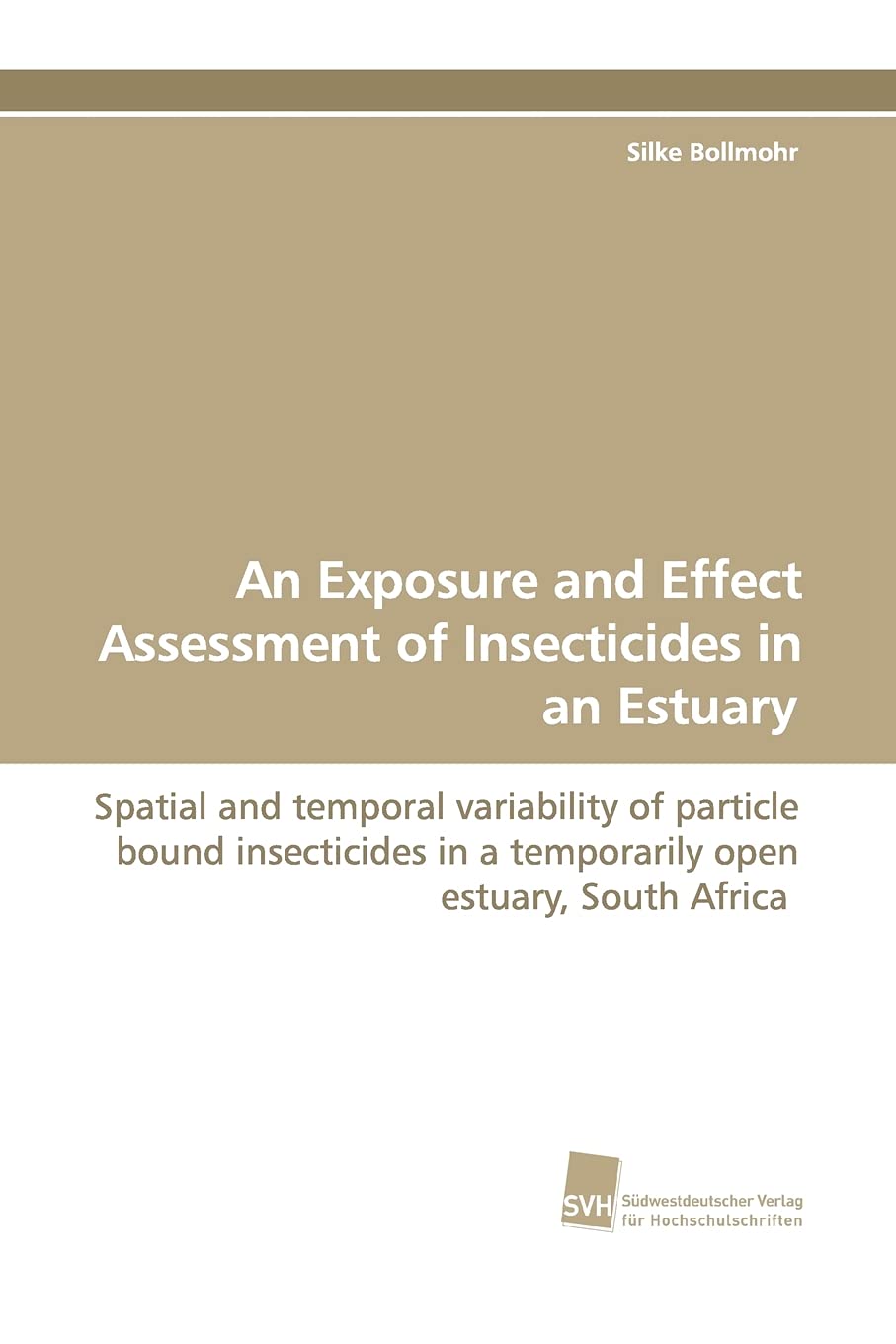 An Exposure and Effect Assessment of Insecticides in an Estuary: Spatial and temporal variability of particle bound insecticides,Used