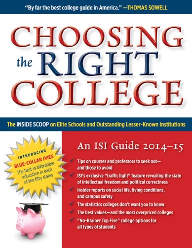 Choosing the Right College 201415: The Inside Scoop on Elite Schools and Outstanding LesserKnown Institutions,Used