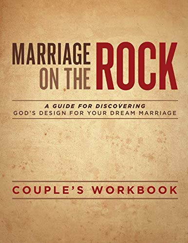 Marriage On The Rock: Couple'S Discussion Guide (A Marriage On The Rock Book)