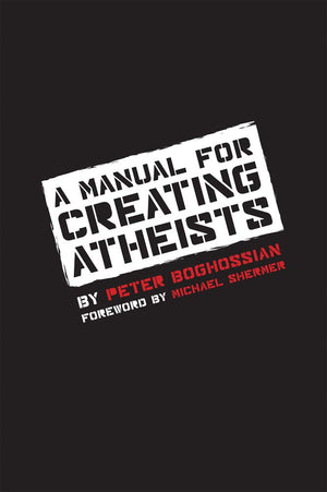 A Manual for Creating Atheists,New