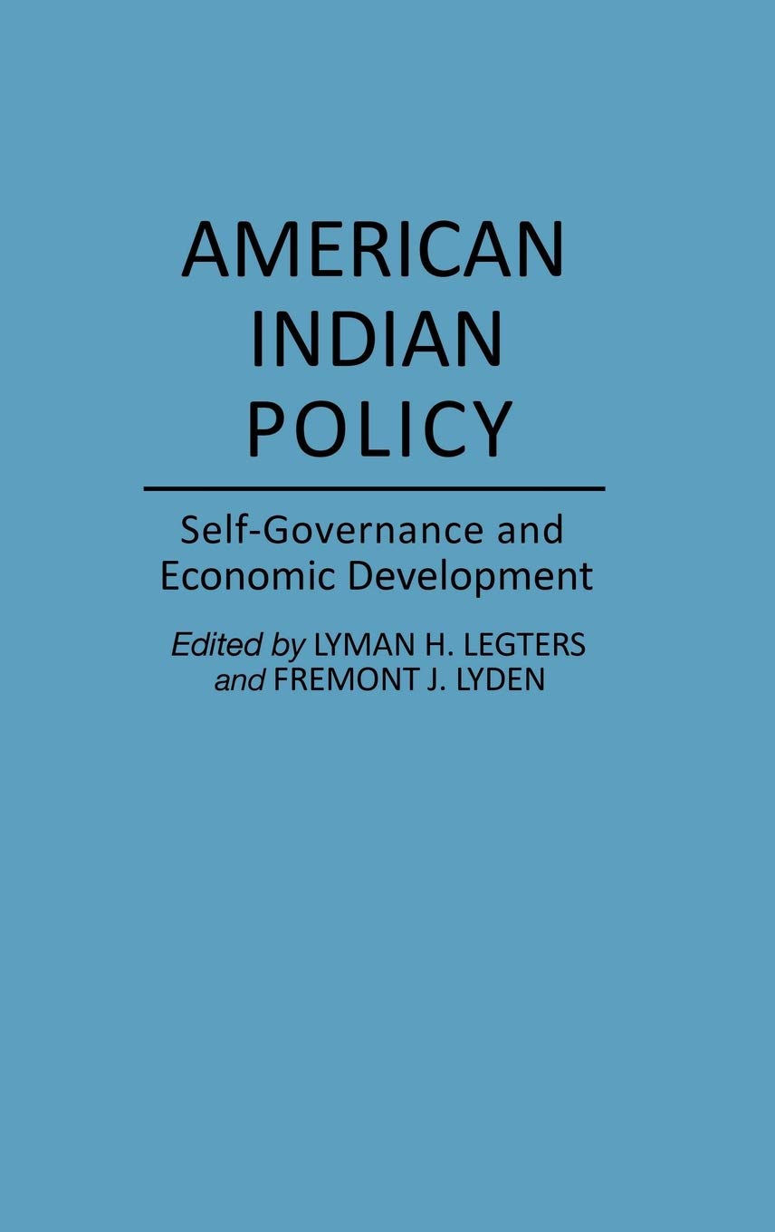American Indian Policy: SelfGovernance and Economic Development (Contributions in Political Science),Used