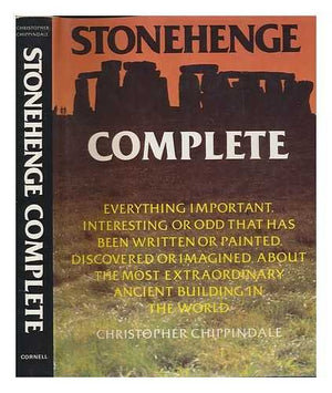 Stonehenge Complete: Everything Important, Interesting or Odd That Has Been Written or Painted, Discovered or Imagined, About th,Used