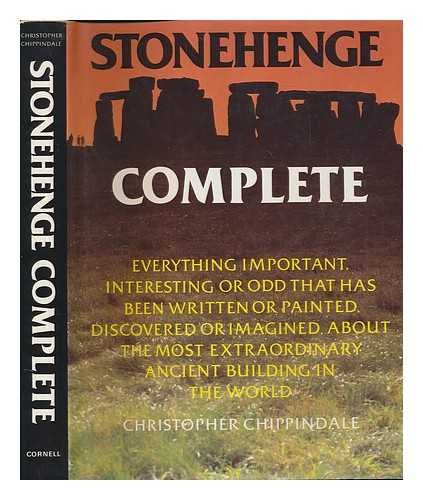 Stonehenge Complete: Everything Important, Interesting or Odd That Has Been Written or Painted, Discovered or Imagined, About th,Used
