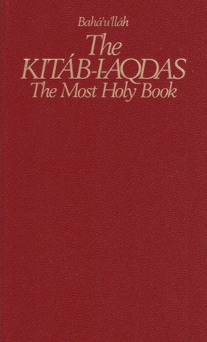 The KitabIAqdas: The Most Holy Book,New