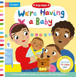 Were Having a Baby: Adapting To A New Baby (Campbell Big Steps)