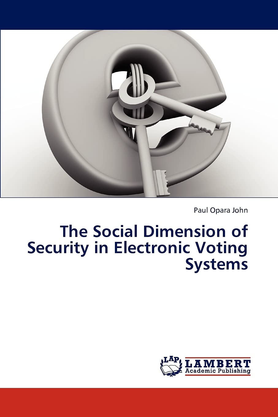 The Social Dimension of Security in Electronic Voting Systems,Used