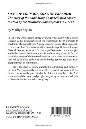 Song of Courage, Song of Freedom: The story of Mary Campbell Held captive in Ohio by the Delaware Indians from 1759?1764,Used
