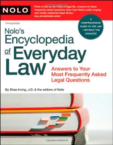 Nolo's Encyclopedia of Everyday Law: Answers to Your Most Frequently Asked Legal Questions,Used