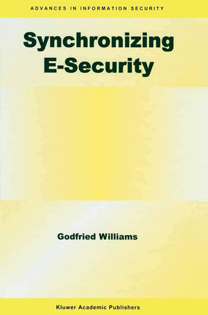 Synchronizing ESecurity (Advances in Information Security, 10),Used