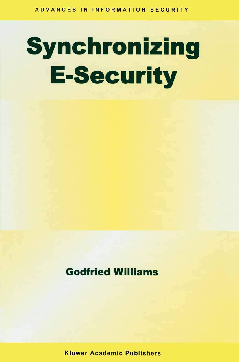 Synchronizing ESecurity (Advances in Information Security, 10),Used