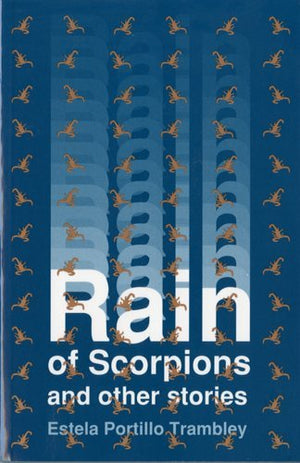 Rain of Scorpions and Other Stories (Clasicos Chicanos/Chicano Classics, 9),New
