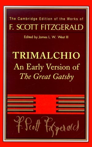 Trimalchio: An Early Version of The Great Gatsby,Used