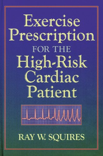 Exercise Prescription for the High Risk Cardiac Patient,Used