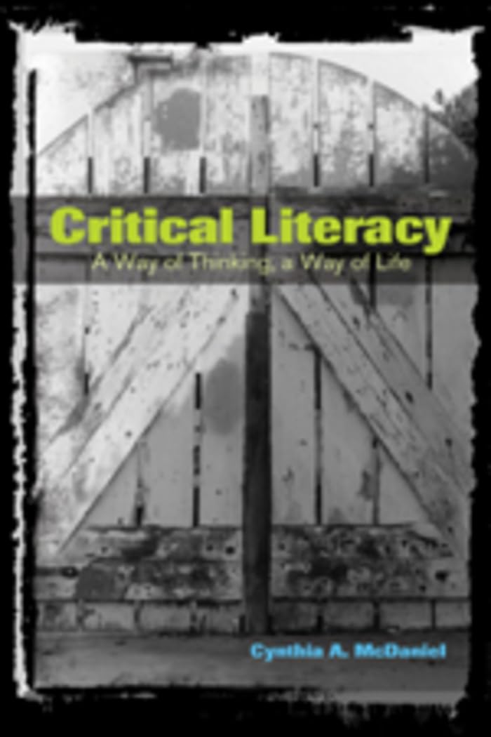 Critical Literacy: A Way of Thinking, a Way of Life (Counterpoints),Used