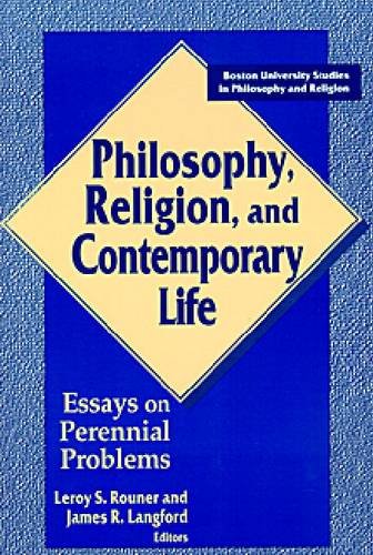 Philosophy Religion Contemporary Life (Nd Boston U Studies)