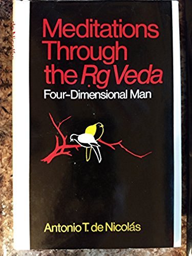 Meditations Through the Rg Veda: Four Dimensional Man,Used