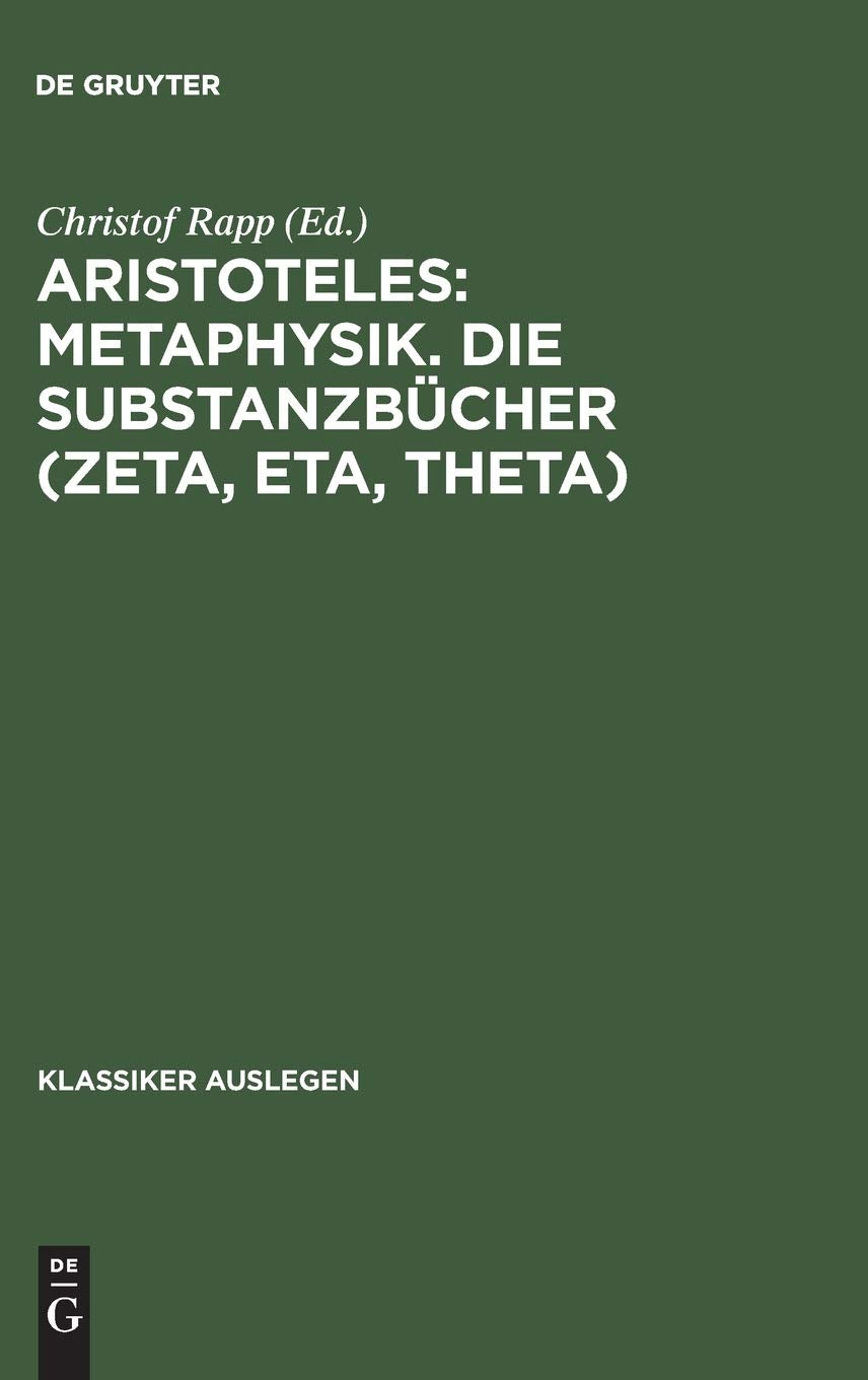 Aristoteles: Metaphysik. Die Substanzbcher (Zeta, Eta, Theta) (Klassiker Auslegen, 4) (German Edition),Used