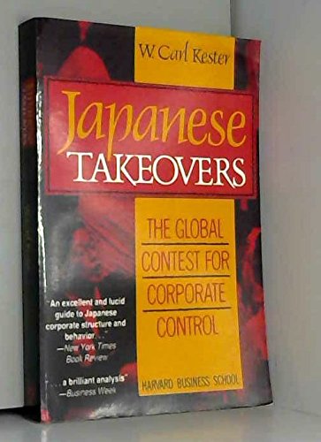 Japanese Takeovers: The Global Contest for Corporate Control,Used