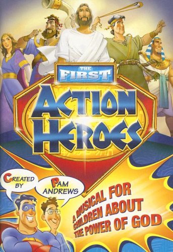 The First Action Heroes: A Musical for Children about the Power of God,Used