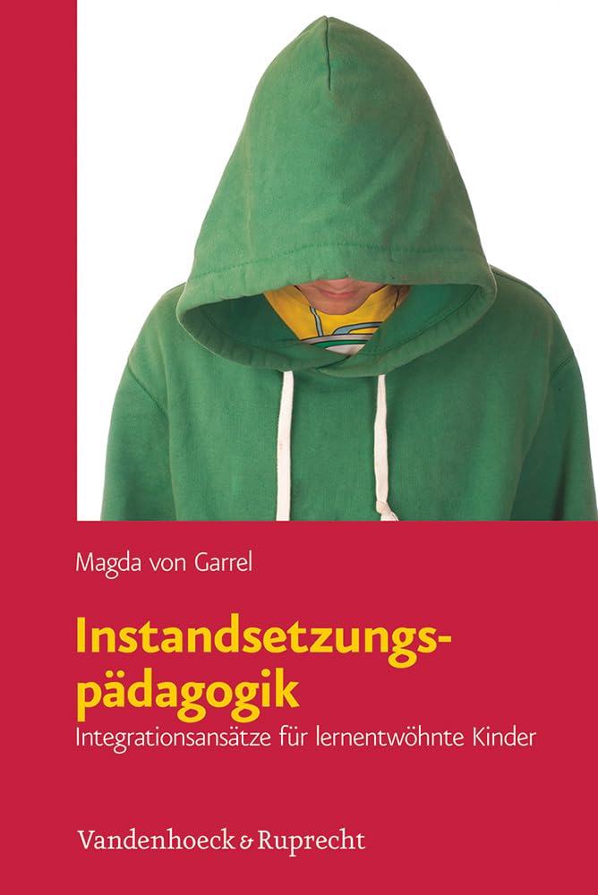 Instandsetzungspadagogik: Integrationsansatze Fuer Lernentwohnte Kinder (German Edition),Used