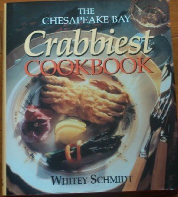 Chesapeake Bay Crabbiest Cookbook,Used