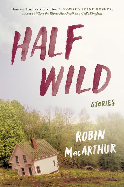 Half Wild: Stories,New