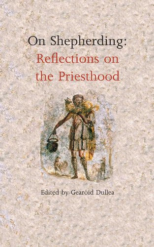 On Shepherding: Reflections On Priesthood,Used
