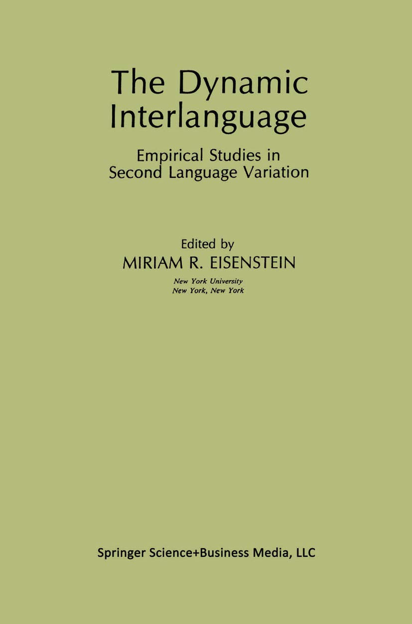 The Dynamic Interlanguage: Empirical Studies in Second Language Variation (Topics in Language and Linguistics),Used