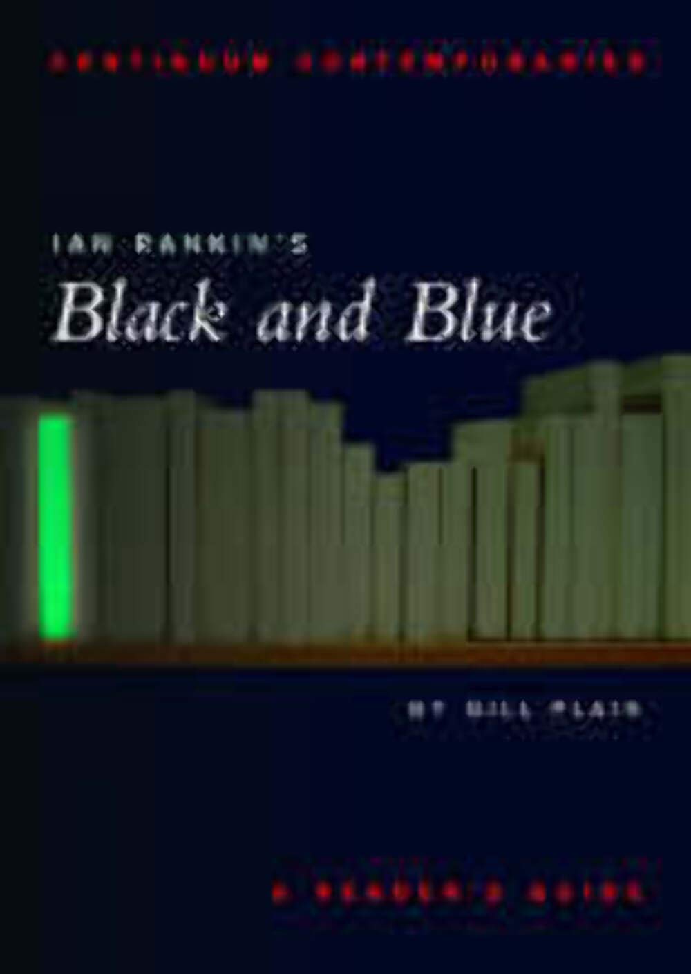 Ian Rankin'S Black And Blue: A Reader'S Guide (Continuum Contemporaries),Used