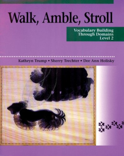 Walk, Amble, Stroll: Vocabulary Building Through Domains, Level 2,Used