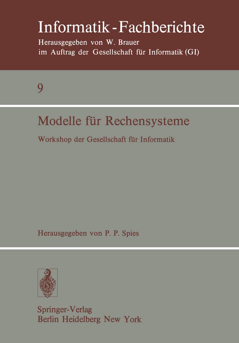 Modelle Fr Rechensysteme: Workshop Der Gi, Bonn, 31. 3.1. 4. 1977 (Informatikfachberichte, 9) (English And German Edition),Used